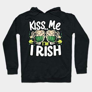 Saint Patrick's Day Shamrock Drinking Kiss Me I'm Irish Meme Hoodie